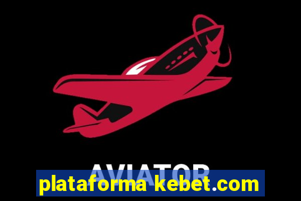 plataforma kebet.com